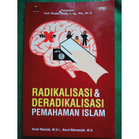 Image of Radikalisasi dan deradikalisasi : pemahaman Islam
